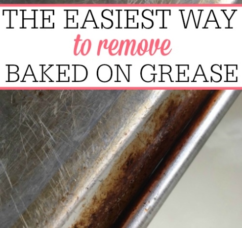 Say Goodbye To Stubborn Grease Stains: Easy Ways To Clean Cooked-On Grease